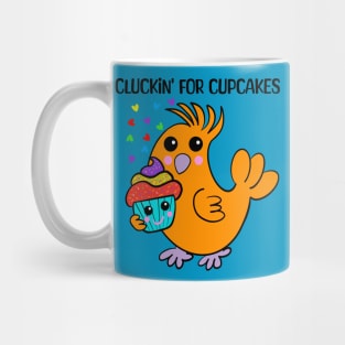 Chicken: Cluckin' For Cupcakes Mug